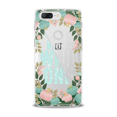 Lex Altern TPU Silicone OnePlus Case Floral Quote